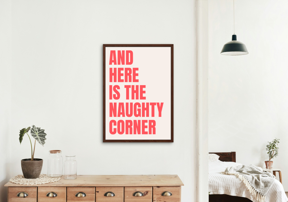 And Here is The Naughty Corner Typography Poster PRINTABLE ART, Contemporary Wall Decor, Bright Colored Art, Preppy Wall Art, Strawberry Color - AlloFlare
