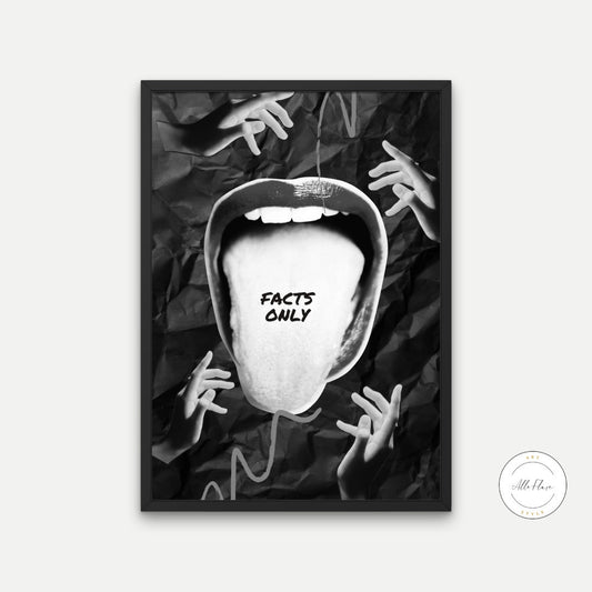 Black and White Facts Only Tongue Poster DIGITAL DOWNLOAD ART PRINTS, funny sarcastic quote, rock roll poster, cool artwork, big mouth, abstract print | Posters, Prints, & Visual Artwork | abstract artwork, art for bedroom, art ideas for bedroom walls, art printables, art prints black and white, bathroom wall art printables, bedroom art, bedroom pictures, bedroom wall art, bedroom wall art ideas, bedroom wall painting, black and white art print, black and white art prints, black and white art wall, black an