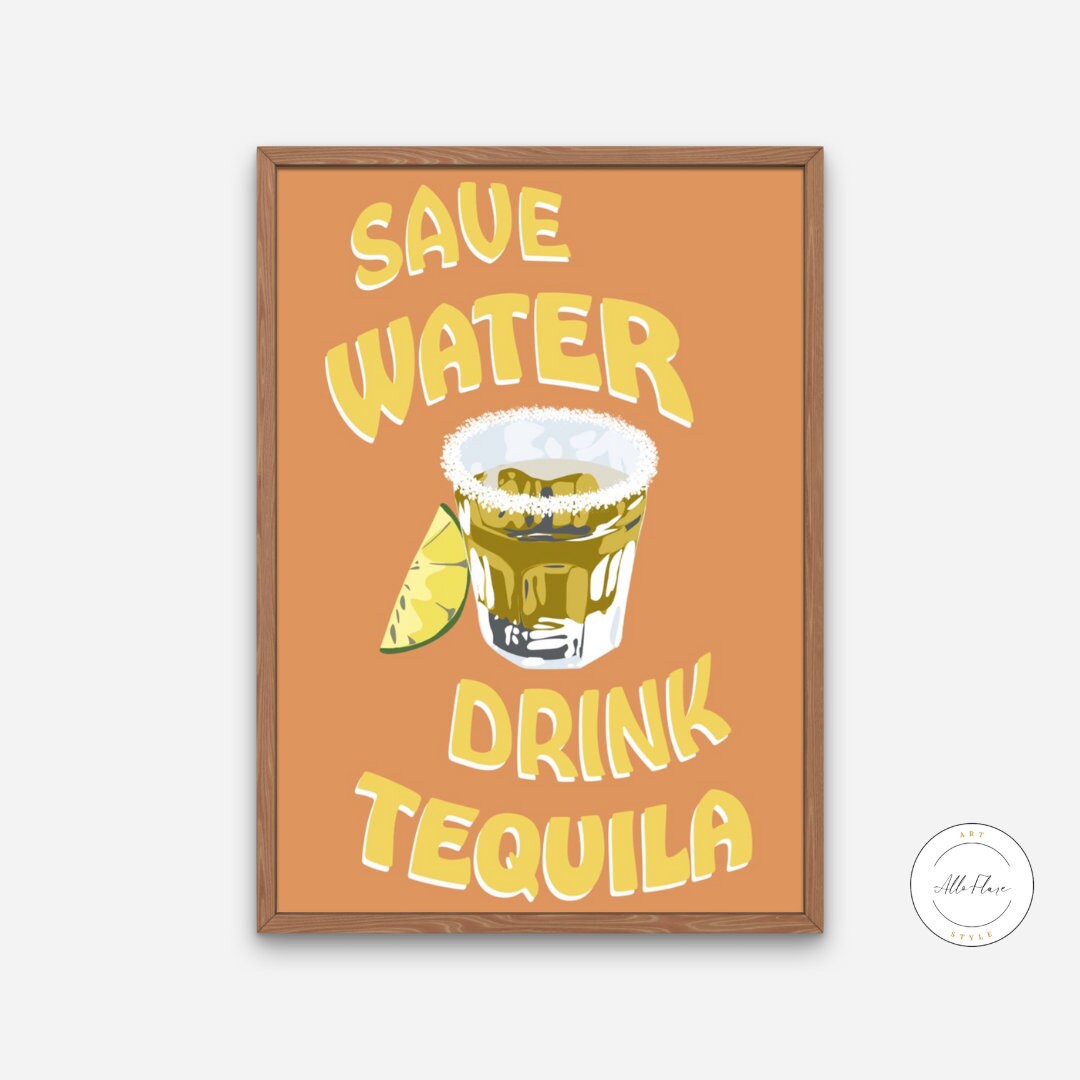 Save Water Drink Tequila DIGITAL ART PRINT, College Dorm Posters, Bar Cart Decor, Trendy Wall Art, Colorful cocktail poster, Academia prints | Posters, Prints, & Visual Artwork | Academia aesthetic, aesthetic preppy room decor, art for bedroom, art ideas for bedroom walls, art printables, bathroom wall art printables, bedroom art, bedroom pictures, bedroom wall art, bedroom wall art ideas, bedroom wall painting, buy digital art prints online, buy digital prints online, canvas wall art for living room, colle