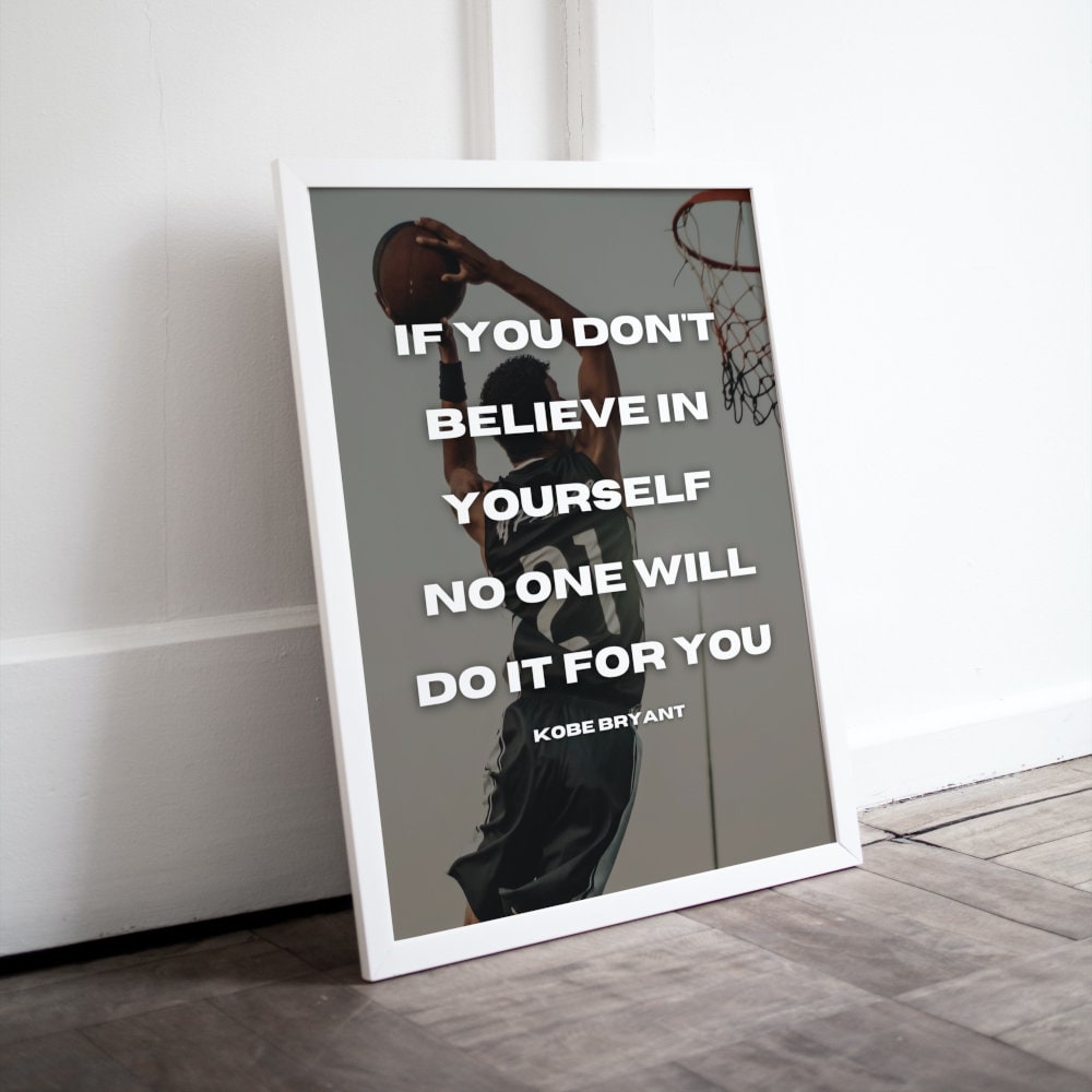 Basketball Motivational Poster PRINTABLE, Kobe Bryant, Nba fans, Sports Wall art, Basketball gifts, Believe in Yourself, Inspirational