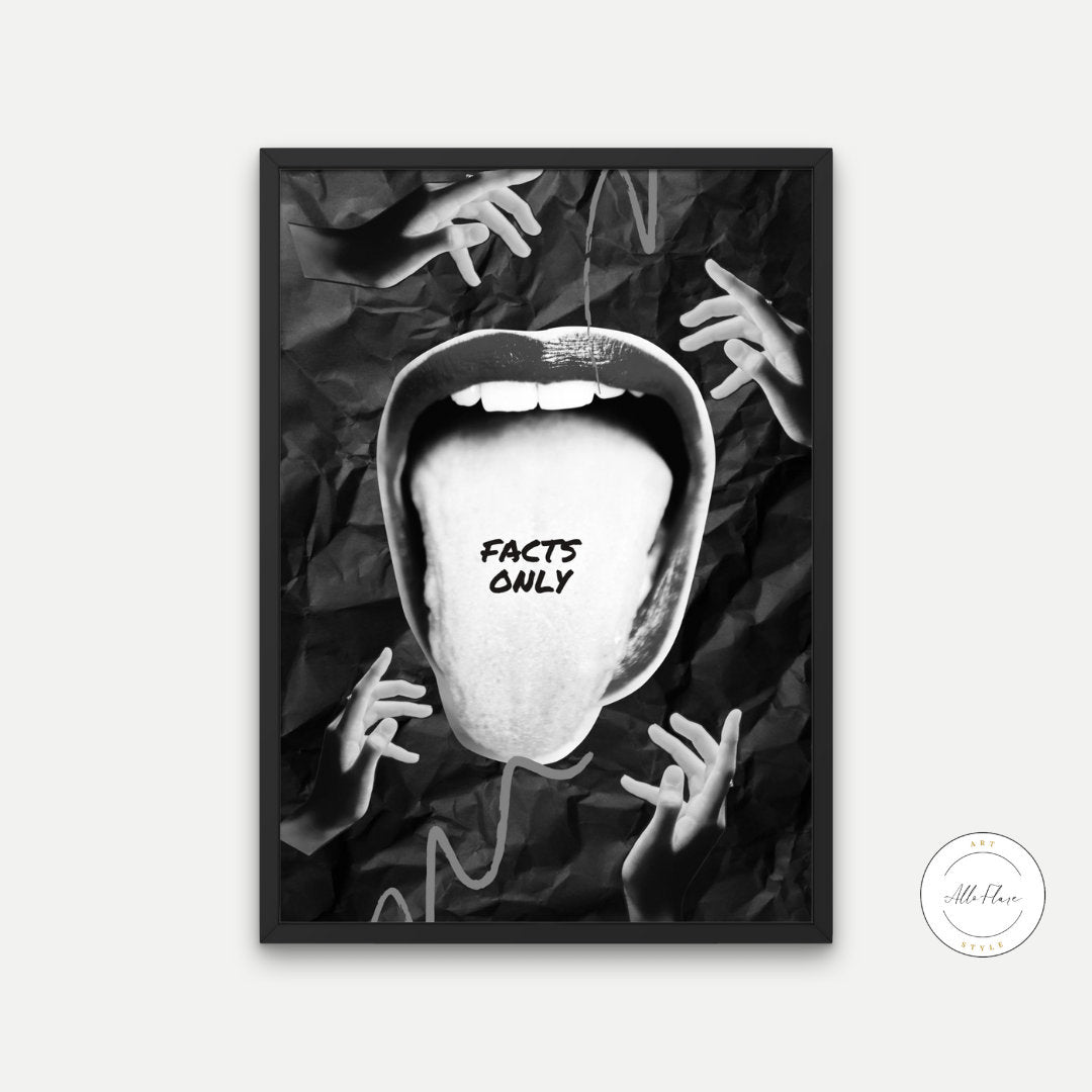 Black and White Facts Only Tongue Poster INSTANT DOWNLOAD, funny sarcastic quote, rock roll poster, cool artwork, big mouth, abstract print