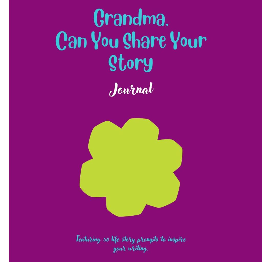 INSTANT DOWNLOAD Grandma, Can You Share Your Story: Featuring 50 prompts to inspire your writing