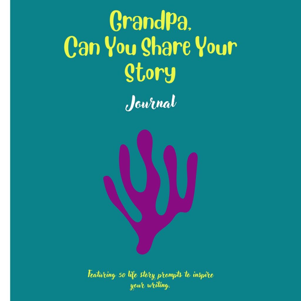 INSTANT DOWNLOAD Grandpa, Can You Share Your Story: Featuring 50 prompts to inspire your writing